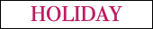 HOLIDAY