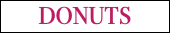 DONUTS